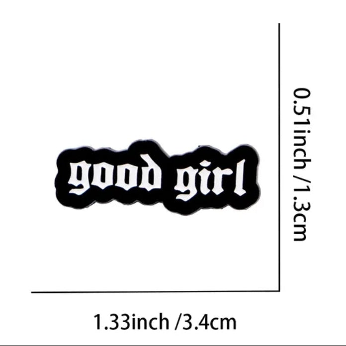 Good Girl Pin