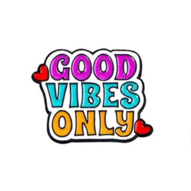 Good Vibes Only Pin