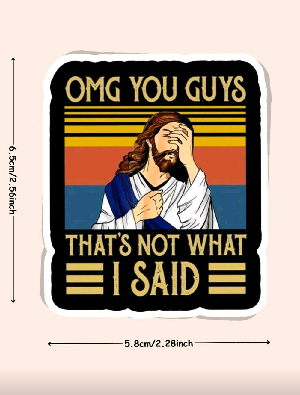 OMG You Guys That's Not What I Said Sticker