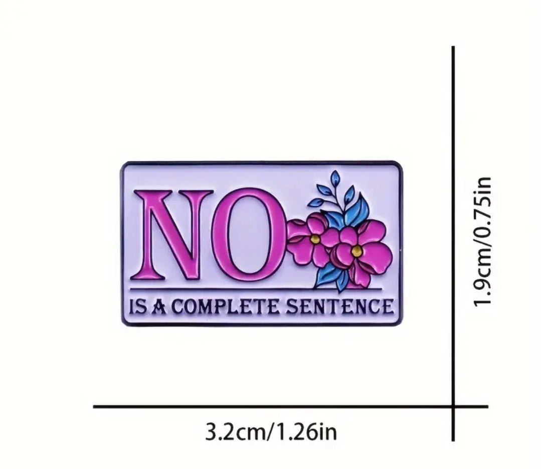 No Is A Complete Sentence Pin