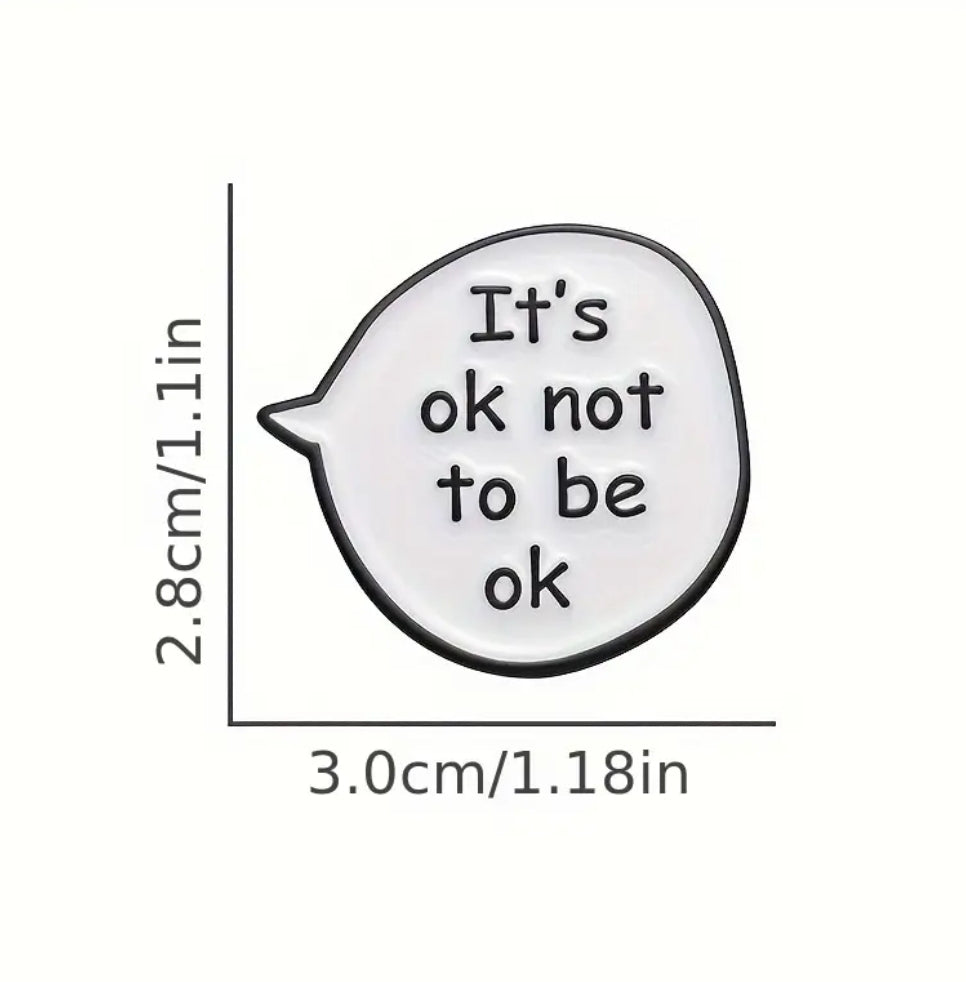 It's OK Not To Be OK Pin