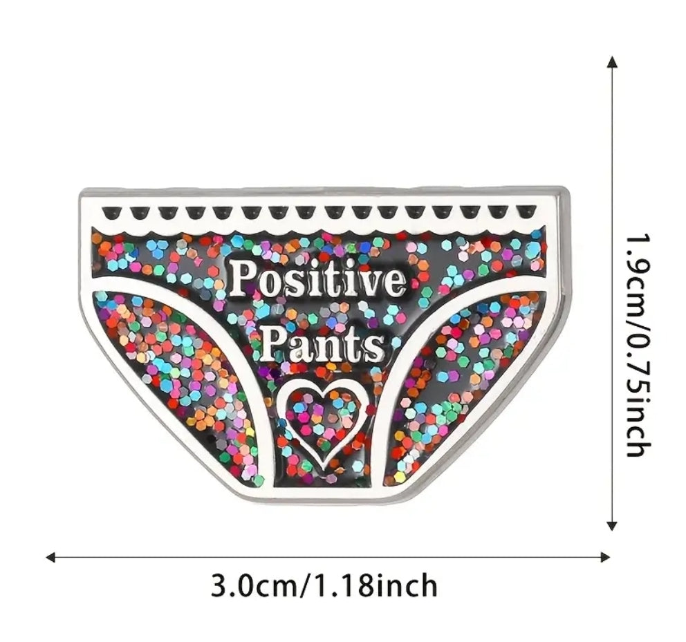 Positive Pants Pin