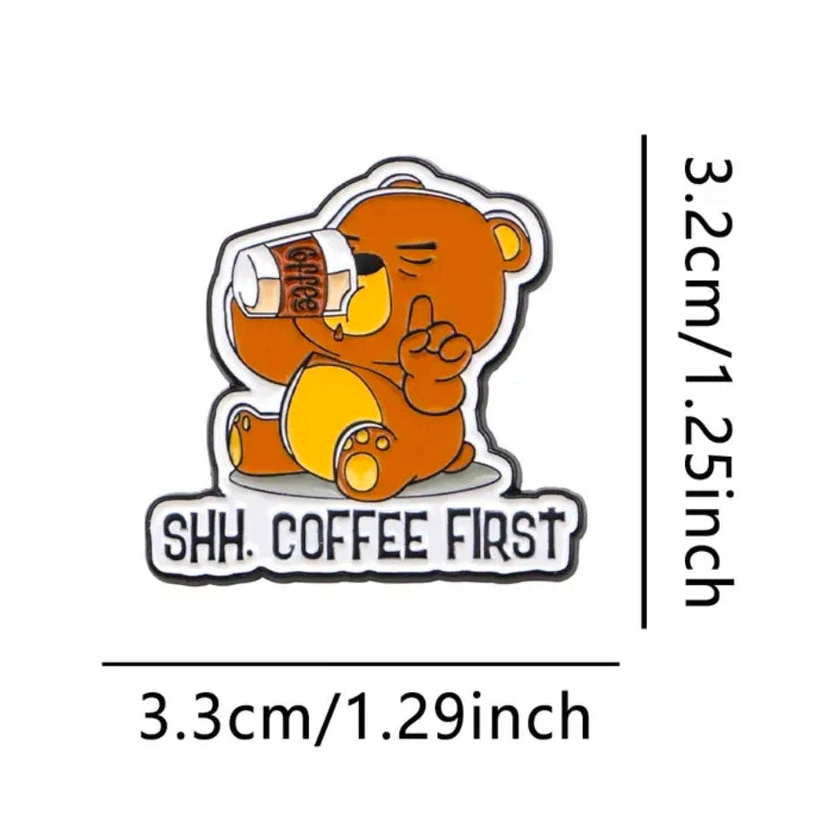Shhh. Coffee First Pin