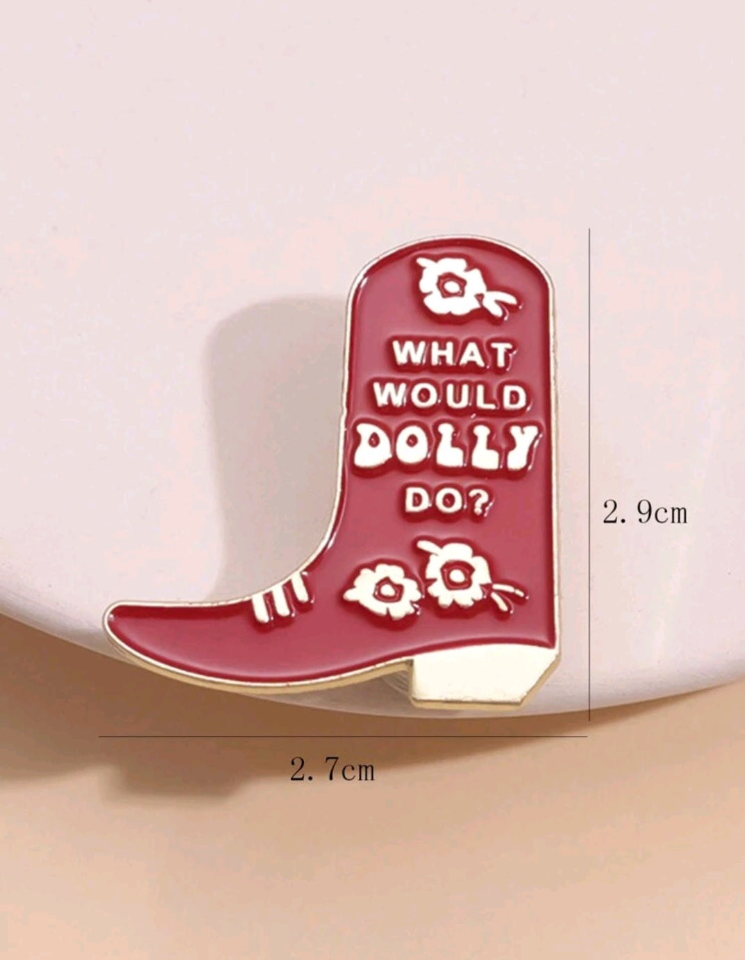 What Would Dolly Do Pin