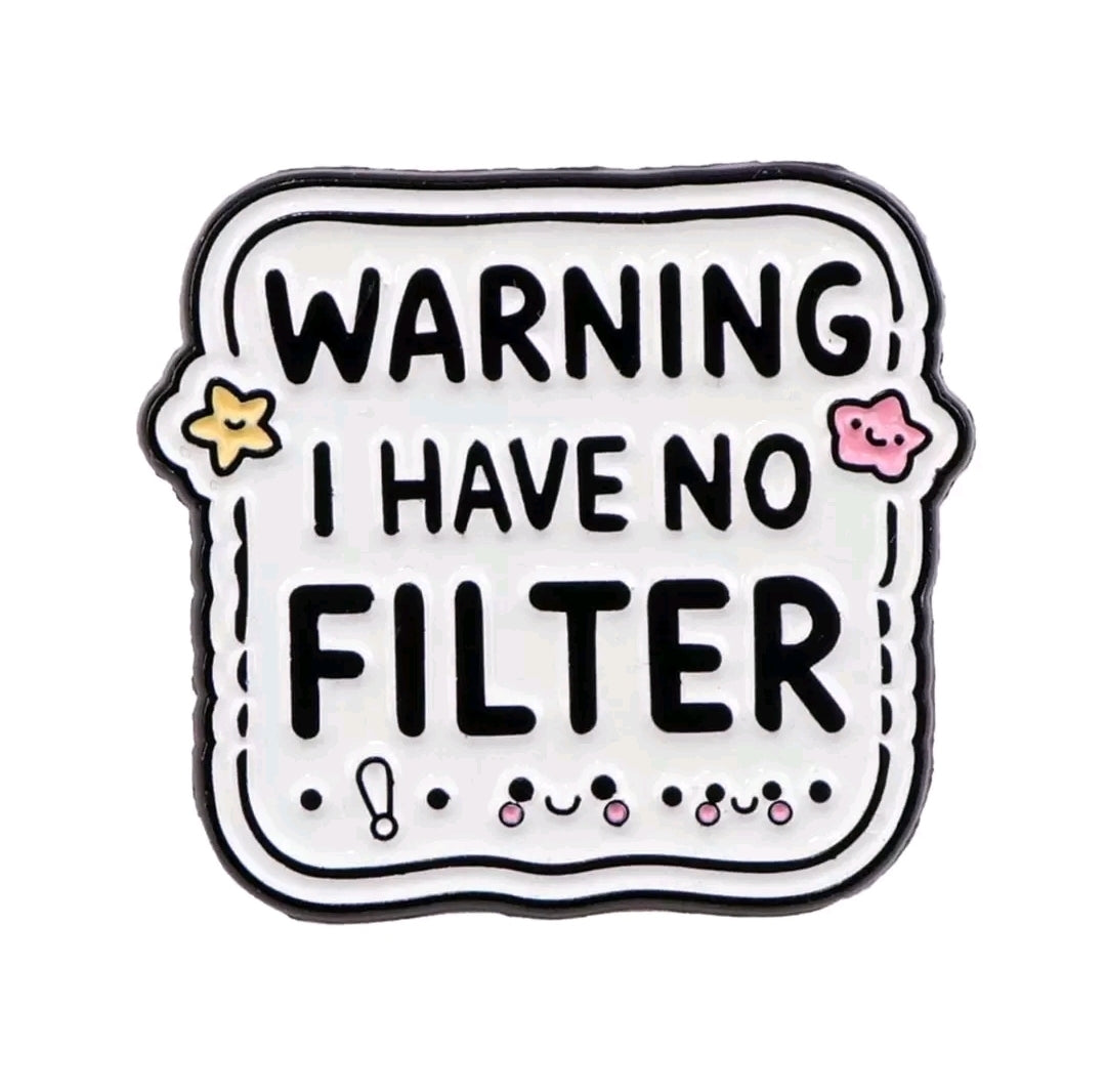 Warning I Have No Filter Pin