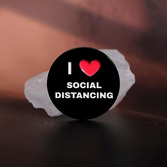 I Love Social Distancing Pin