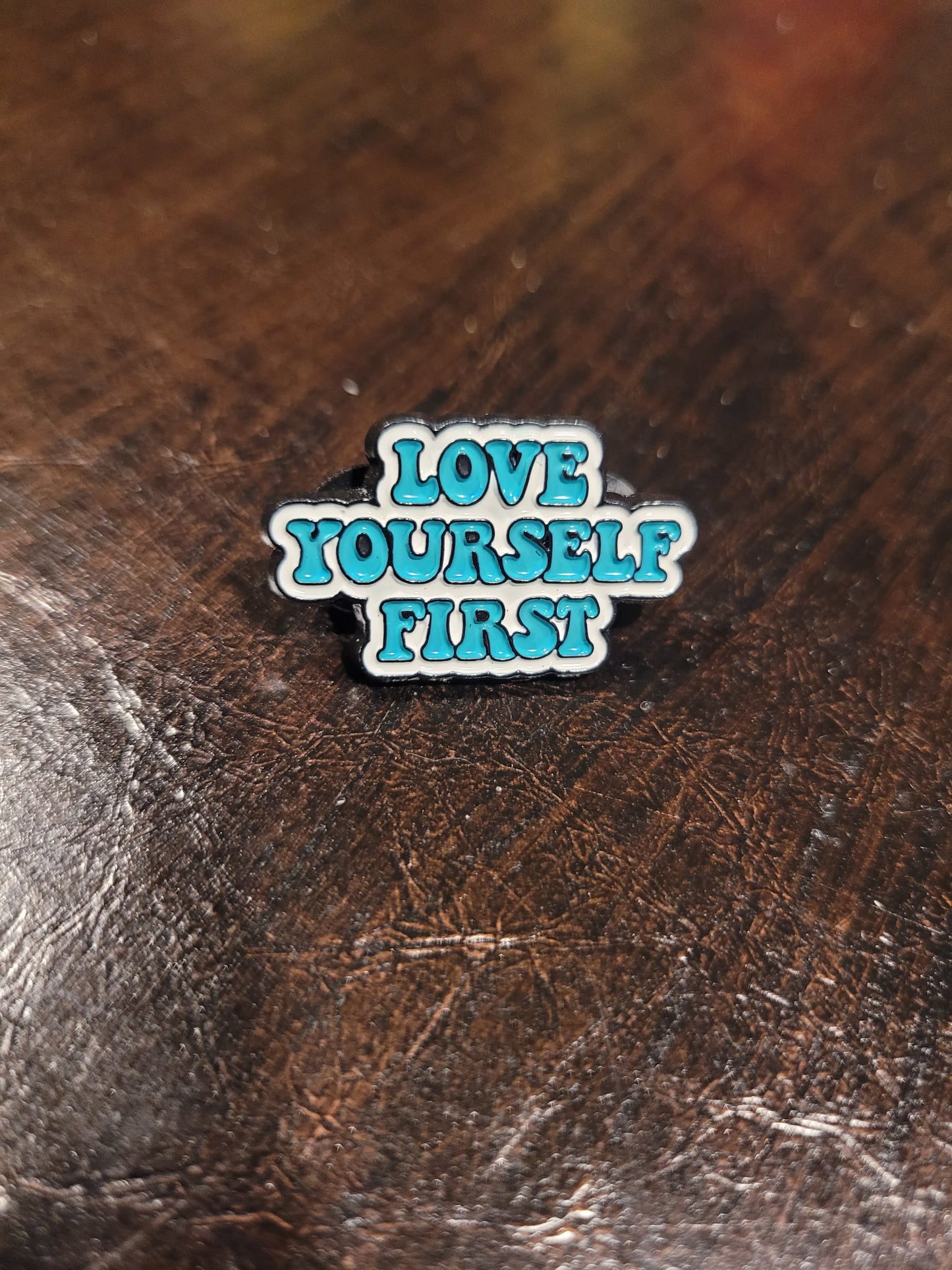 Love Yourself First Pin