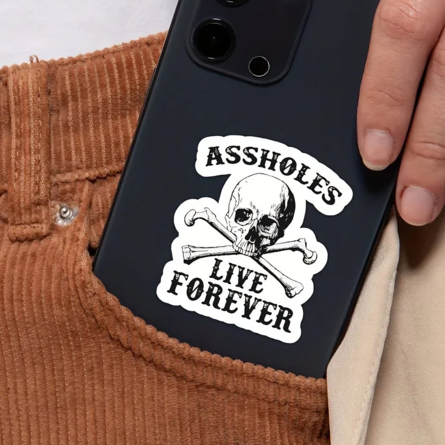 Assholes Live Forever Sticker