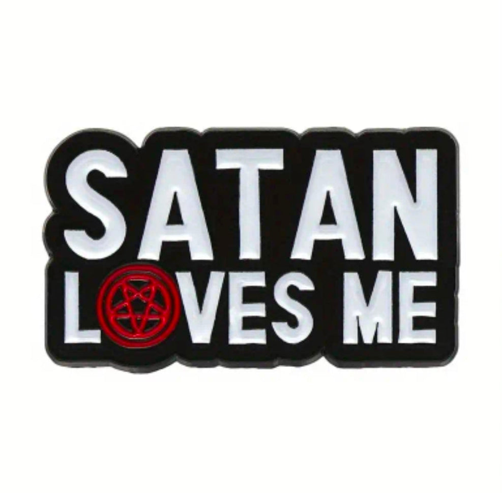 Satan Loves Me Pin