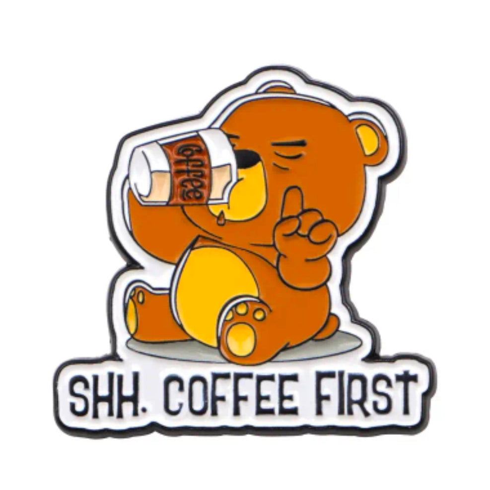 Shhh. Coffee First Pin