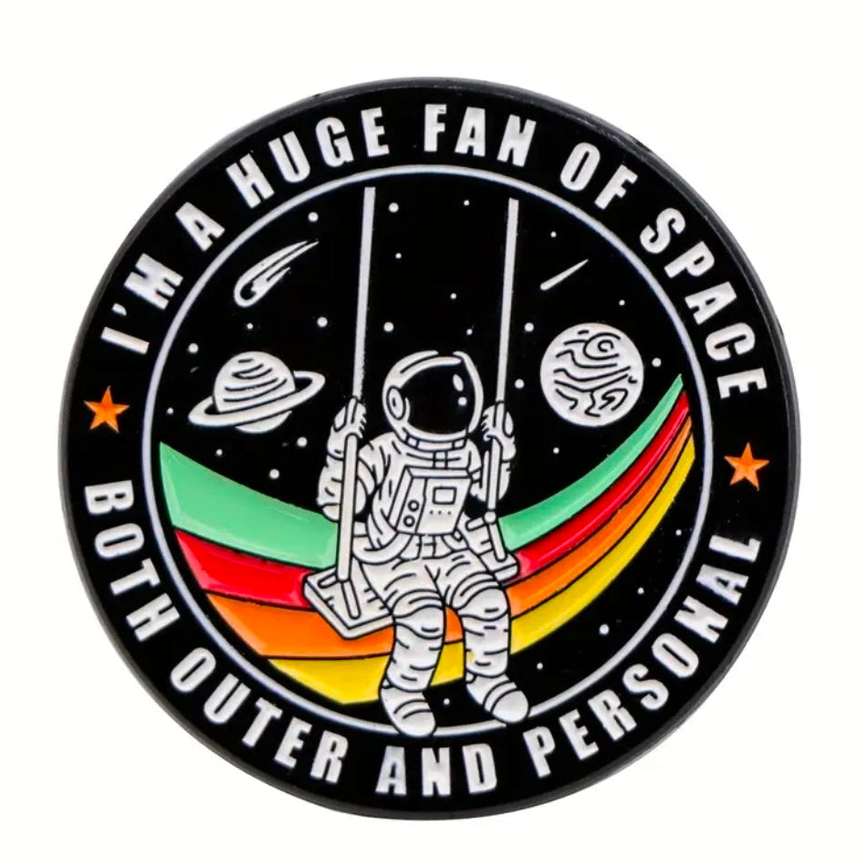 I'm A Huge Fan Of Space...Pin