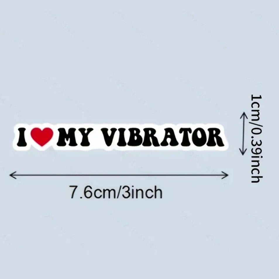 I Love My Vibrator Sticker